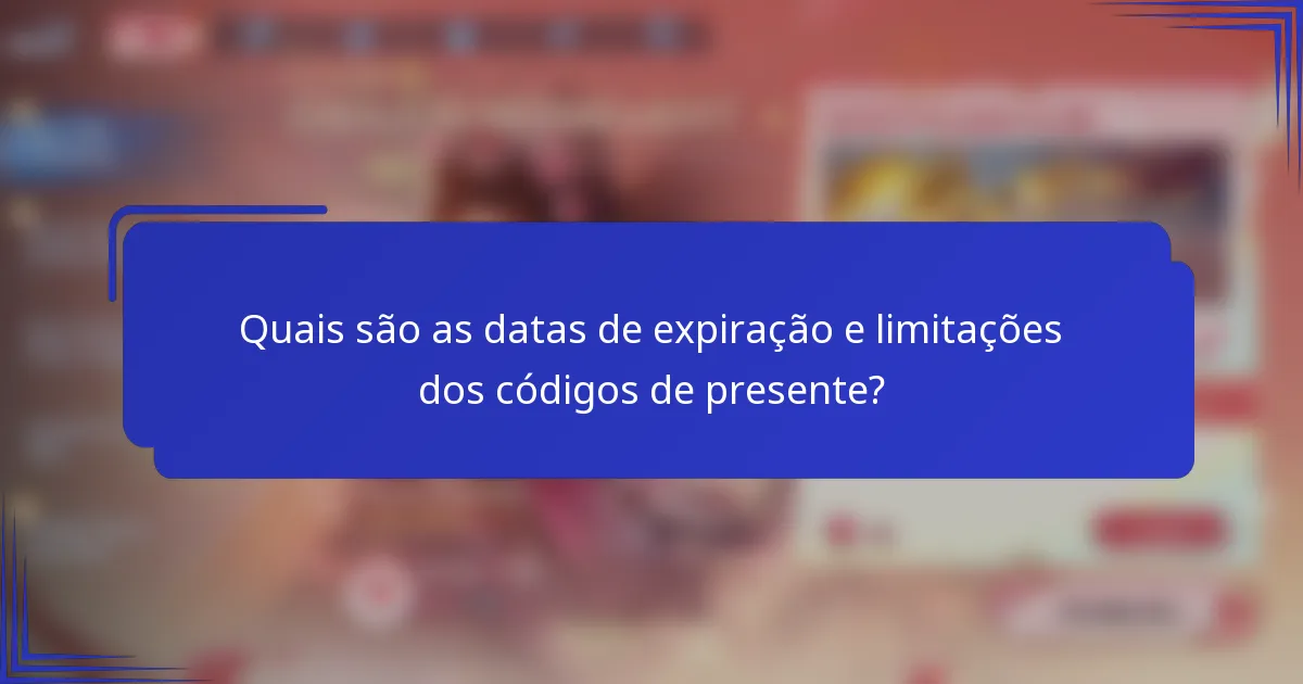 Quais são as datas de expiração e limitações dos códigos de presente?